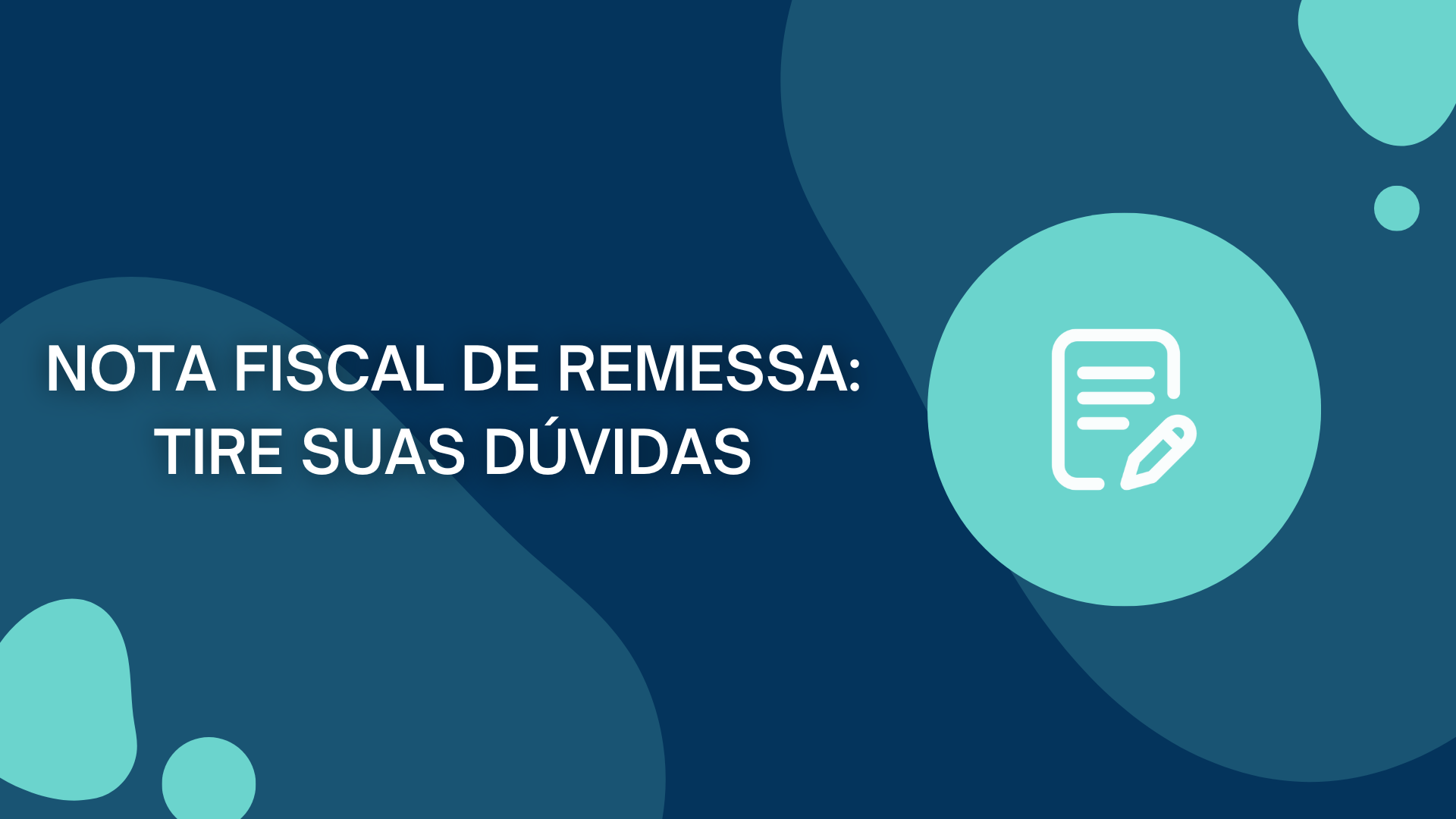 Nota fiscal de remessa: tire suas dúvidas